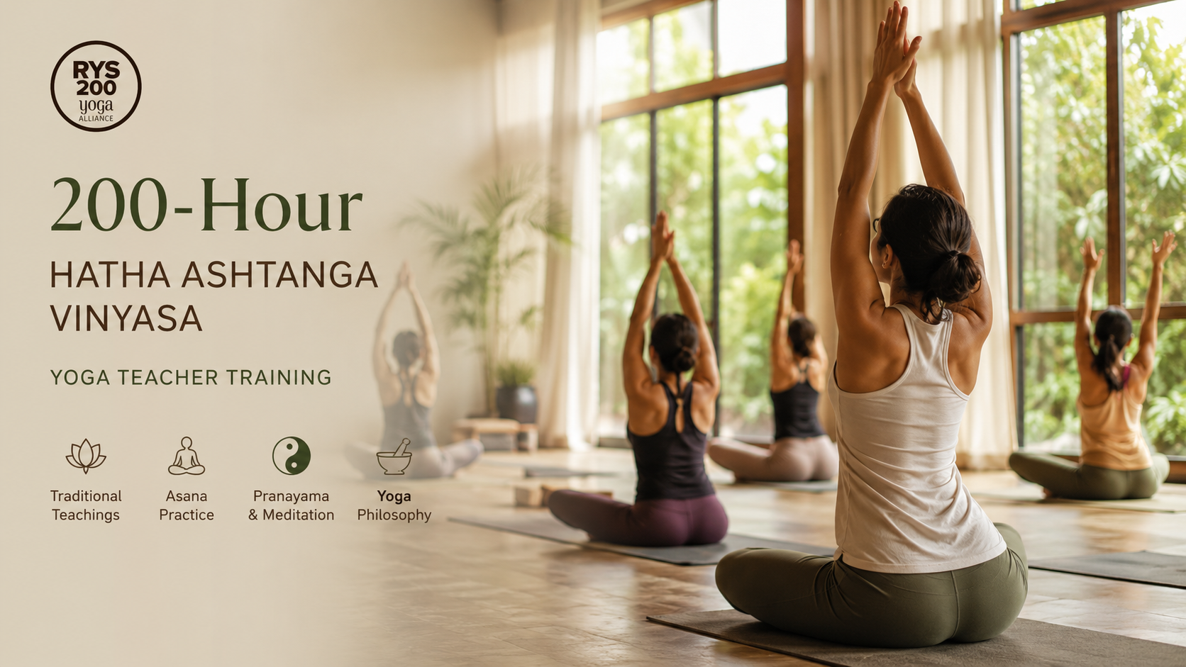 200 Hour Hatha Ashtanga Vinyasa Yoga Teacher Training