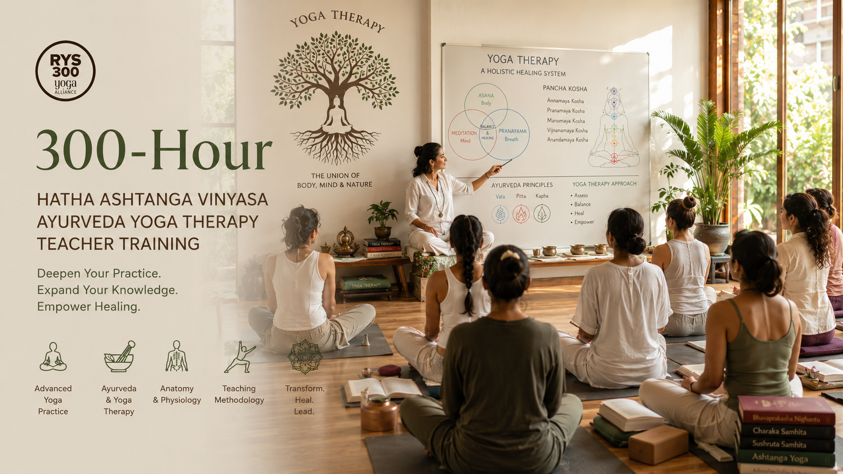 300 Hour Hatha Ashtanga Vinyasa Ayurveda Yoga Therapy Teacher Training